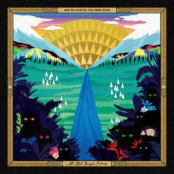 And So I Watch You From Afar : All Hail Bright Futures